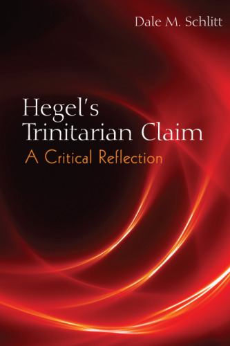 Hegel’s Trinitarian claim : a critical reflection