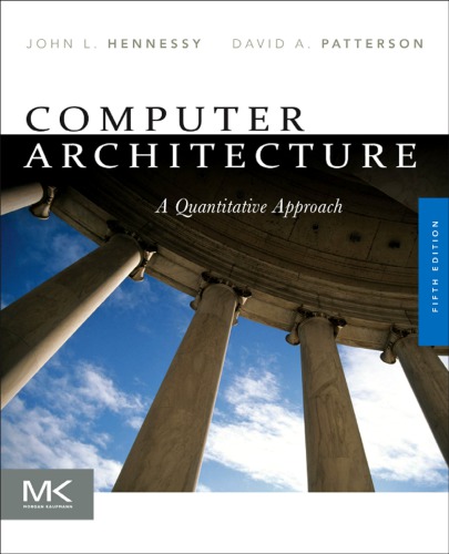 Computer Architecture - A Quantitative Approach 5e - With Full Appendices