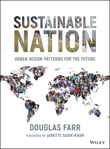 Sustainable Nation: Urban Design Patterns For The Future