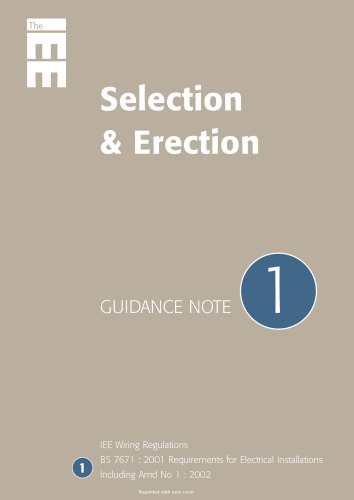 Guidance Note 1: Selection and Erection of Equipment (Iee Guidence Notes)