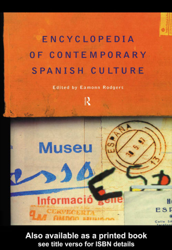 Encyclopedia of Contemporary Spanish Culture (Encyclopedias of Contemporary Culture)