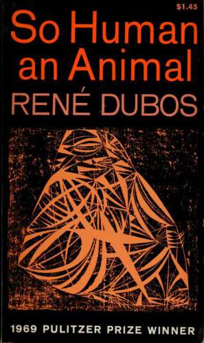 So Human an Animal