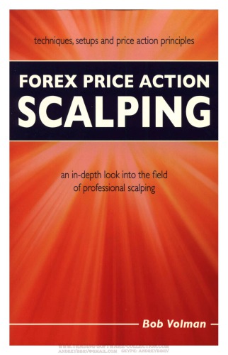 Forex Price Action Scalping an in-depth look into the field of professional scalping