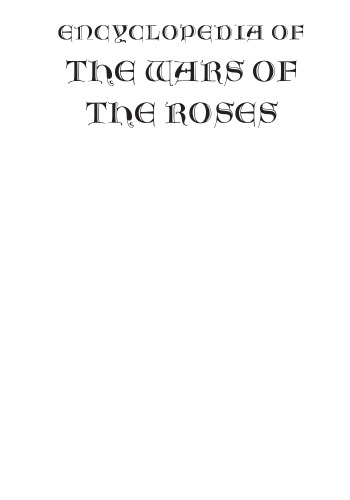 Encyclopedia of the Wars of the Roses