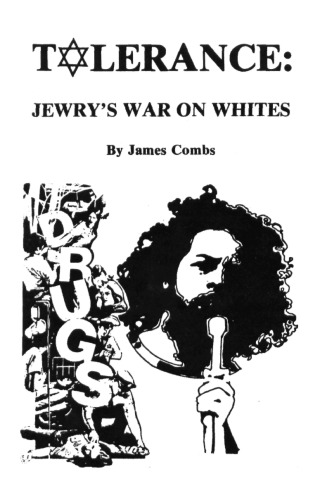 Tolerance: Jewry’s War on Whites