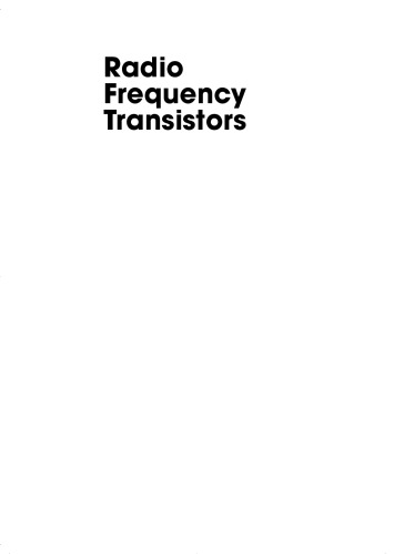 Radio Frequency Transistors: Principles and Practical Applications (EDN Series for Design Engineers)