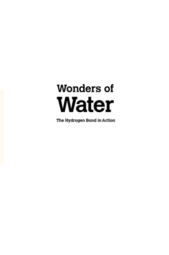 Wonders  of water. The Hydrogen Bond in Action