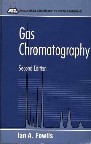 Gas Chromatography: Analytical Chemistry by Open Learning