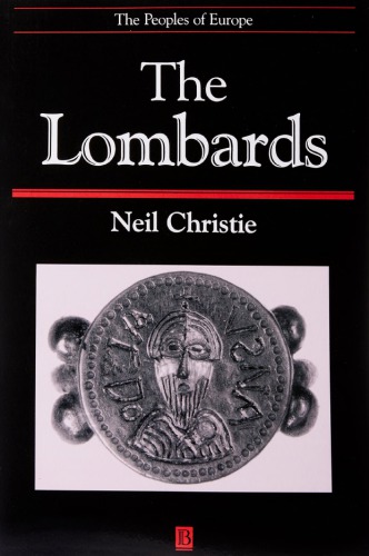 The Lombards: The Ancient Longobards