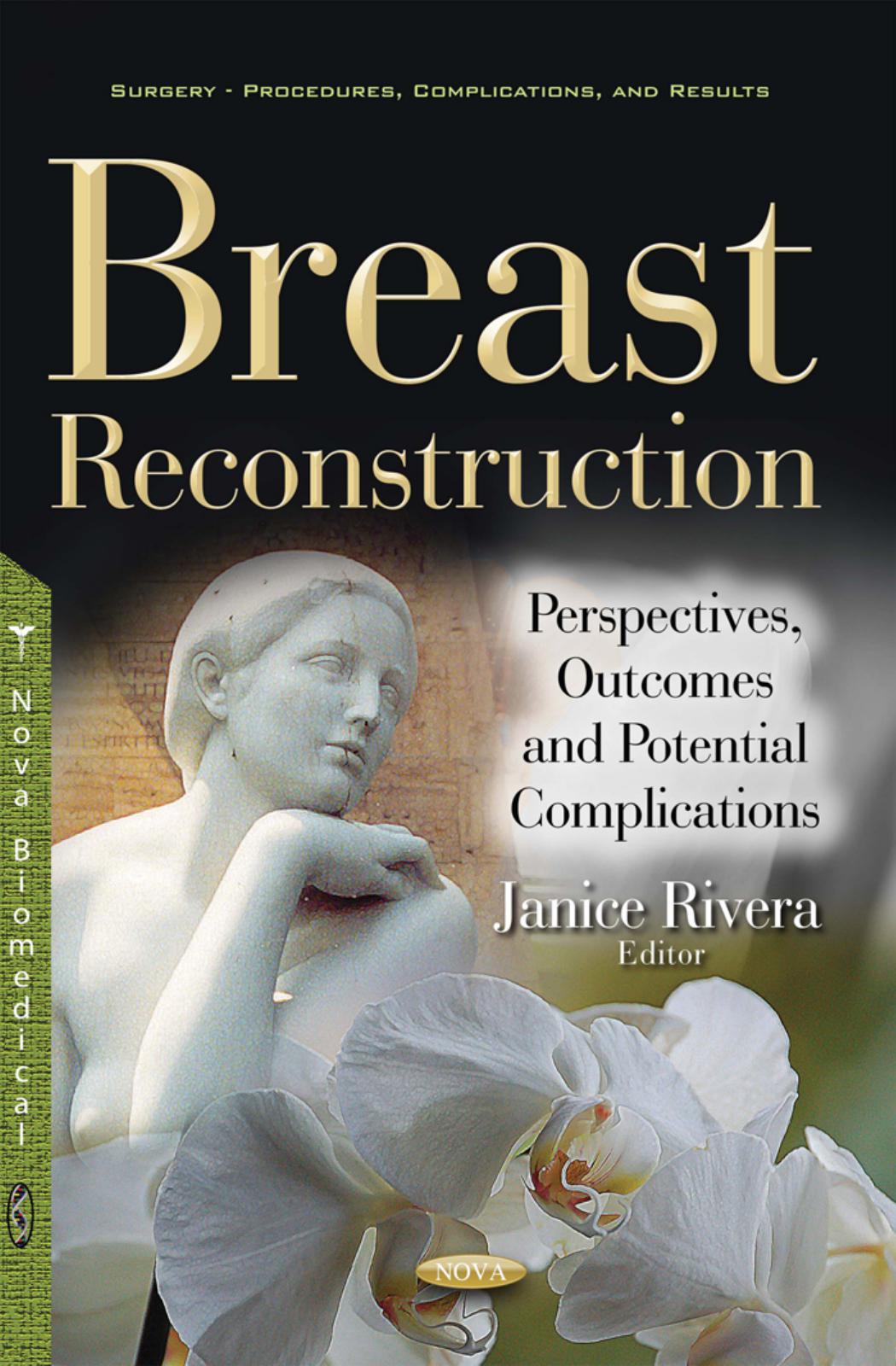 Breast reconstruction : perspectives, outcomes and potential complications