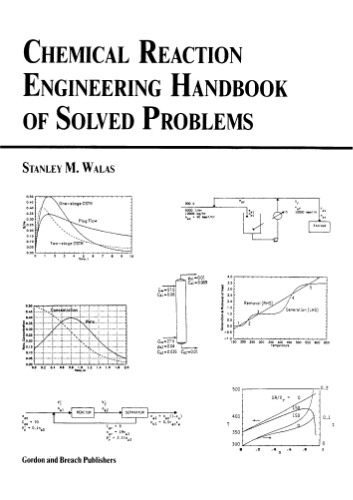 Chemical Reaction Engineering Handbook of Solved Problems