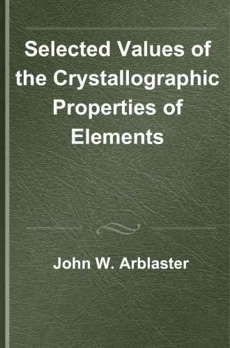 Selected values of the crystallographic properties of the elements