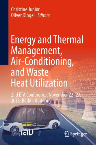 Energy and thermal management, air-conditioning, and waste heat utilization : 2nd ETA Conference, November 22-23, 2018, Berlin, Germany