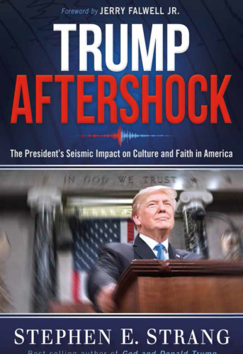 Trump Aftershock: The President’s Seismic Impact on Culture and Faith in America