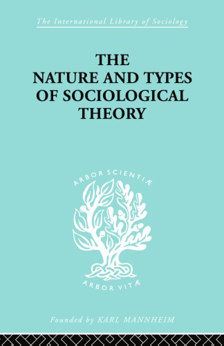 The Nature and Types of Sociological Theory