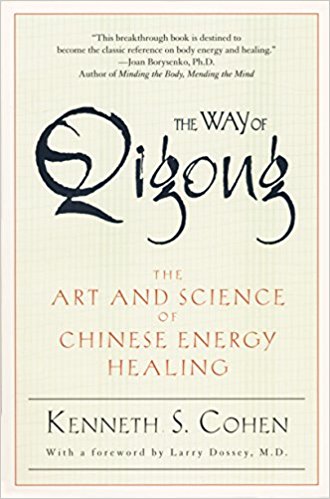 The Way of Qigong: The Art and Science of Chinese Energy Healing