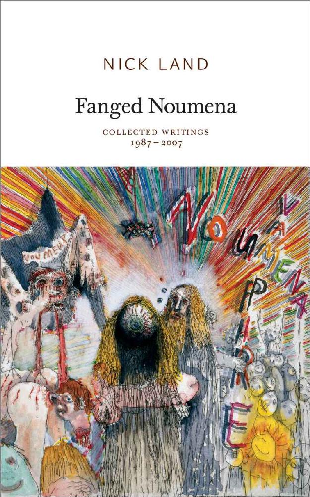 Fanged Noumena: Collected Writings 1987-2007