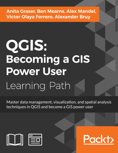 QGIS: Becoming a GIS Power User