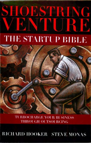 Shoestring Venture: The Startup Bible