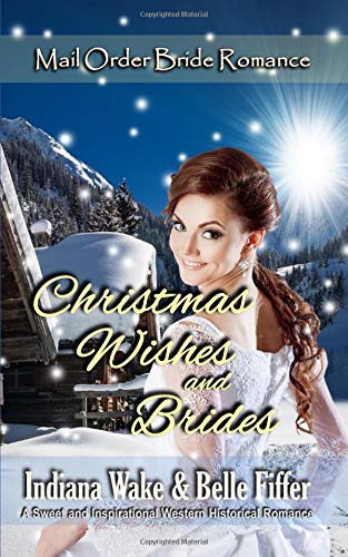 Christmas Wishes and Brides