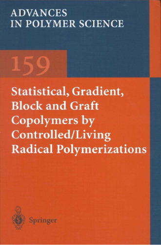 Statistical, gradient, block and graft copolymers by controlled, living radical polymerizations