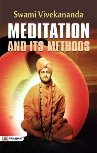 Meditation and Its Methods