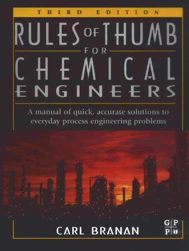 Rules of thumb for chemical engineers: a manual of quick, accurate solutions to everyday process engineering problems