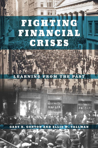 Fighting Financial Crises: Learning from the Past