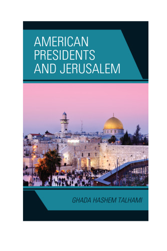 American Presidents and Jerusalem