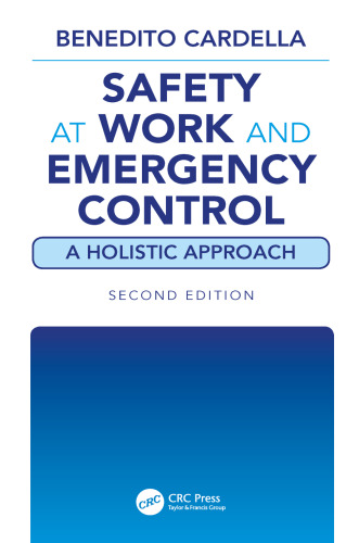 Safety at Work and Emergency Control: A Holistic Approach