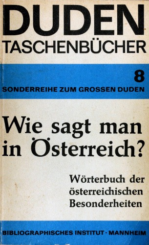 Wie sagt man in Österreich? Wörterbuch des österreichischen Deutsch