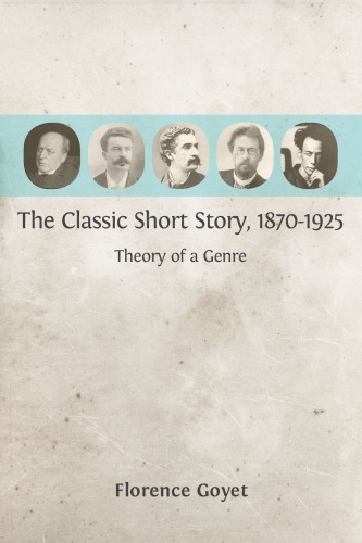 The Classic Short Story: 1870-1925. Theory of a Genre