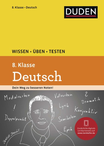 Duden. Wissen - Üben - Testen: Deutsch 8. Klasse