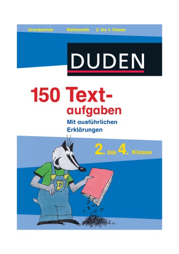 Duden. 150 Textaufgaben 2. bis. 4. Klasse