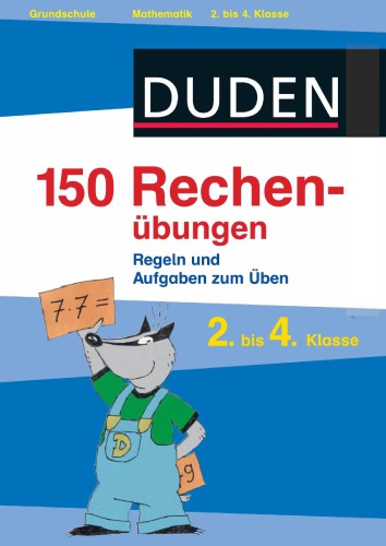 Duden. 150 Rechenübungen. 2. bis 4. Klasse