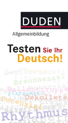 Duden Allgemeinbildung. Testen Sie Ihr Deutsch