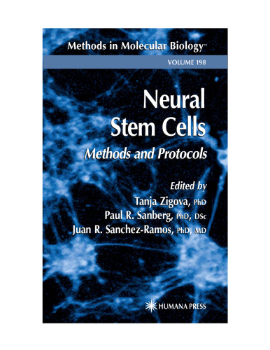 Neural Stem Cells: Methods and Protocols