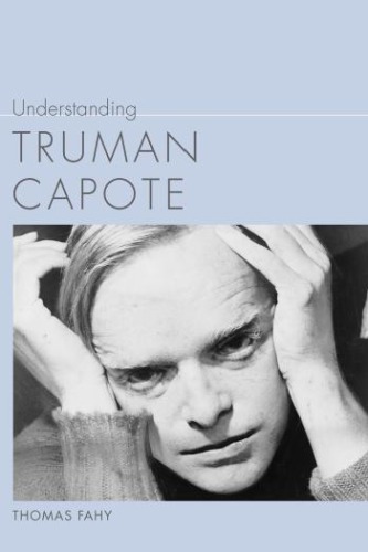 Understanding Truman Capote