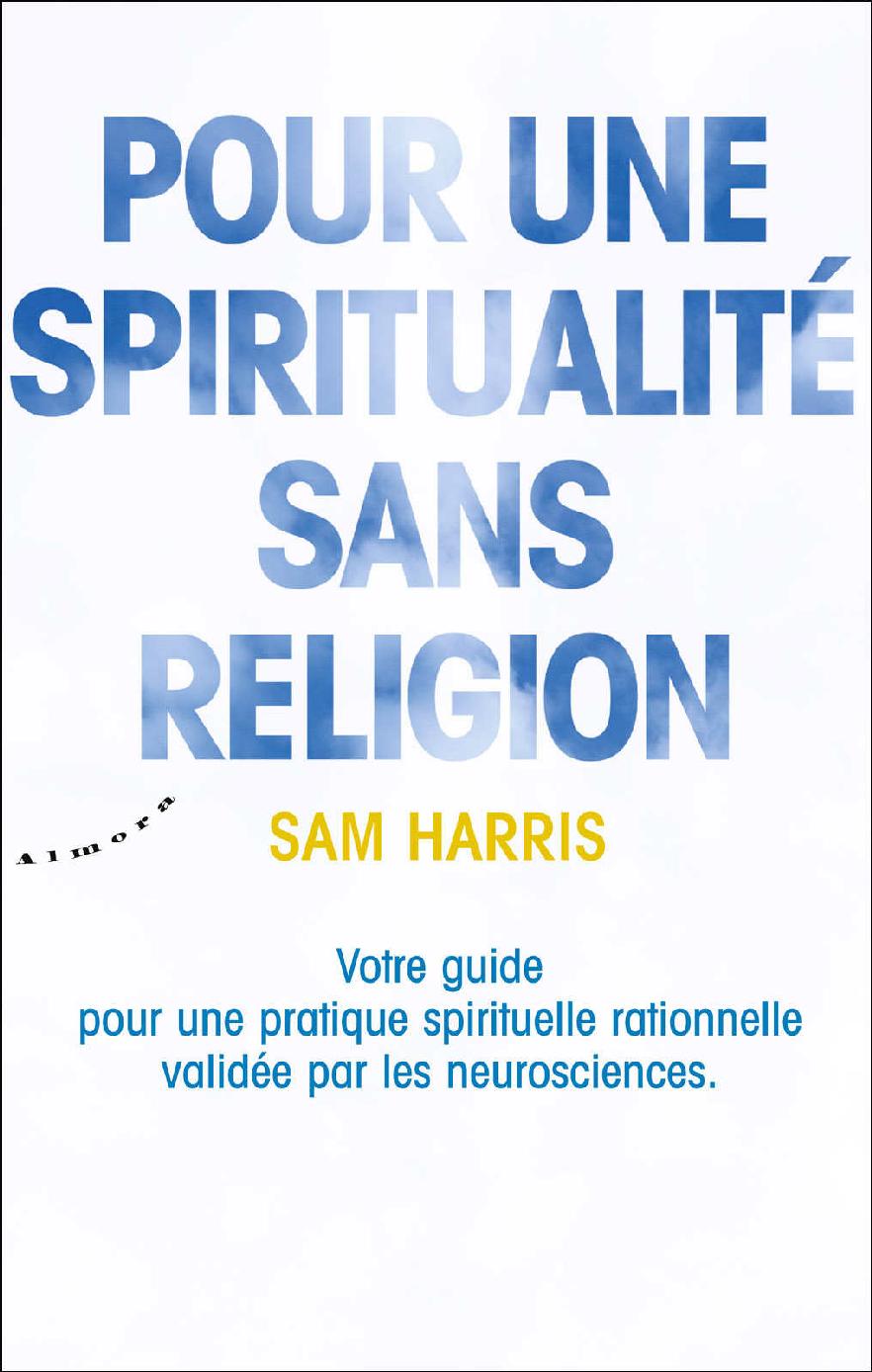 Pour une spiritualité sans religion