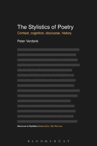 The Stylistics of Poetry: Context, cognition, discourse, history