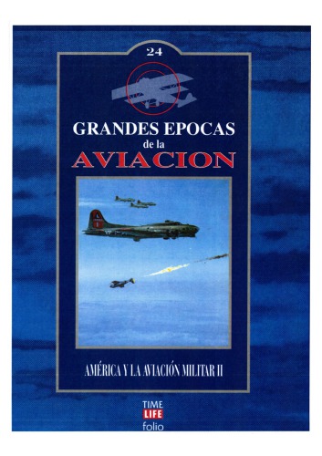 América y la Aviación Militar parte II: La Segunda Guerra Mundial