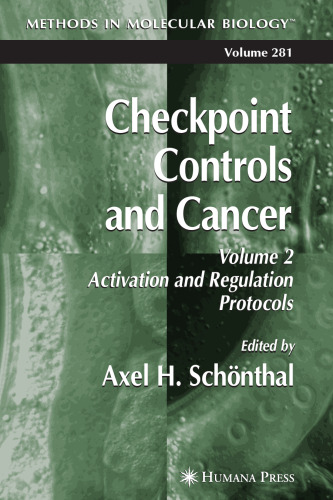 Checkpoint Controls and Cancer: Volume 2: Activation and Regulation Protocols