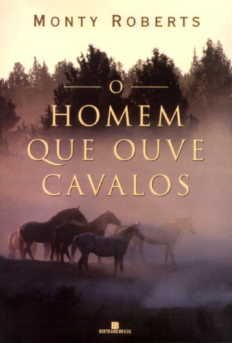 O homem que ouve cavalos