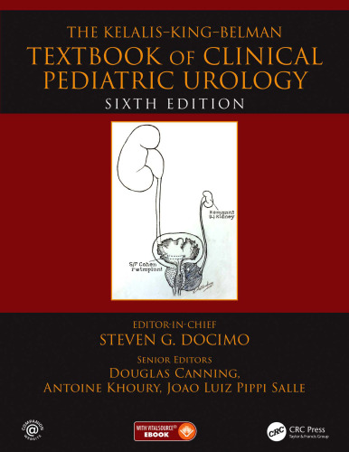 The Kelalis-King-Belman Textbook of Clinical Pediatric Urology