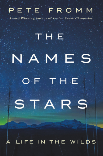 The Names of the Stars: A Life in the Wilds