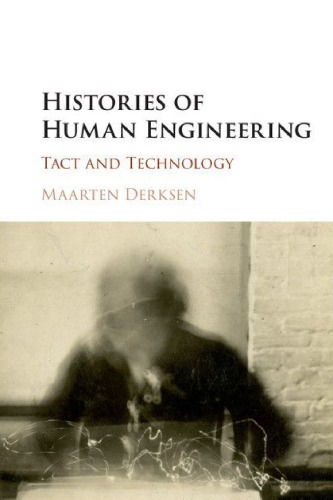 Histories of Human Engineering: Tact and Technology