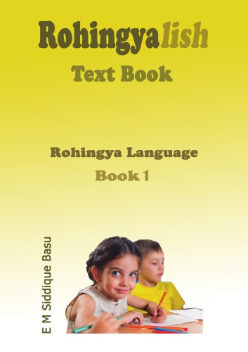 Rohingyalish Text Book. Rohingya Language. Book 1