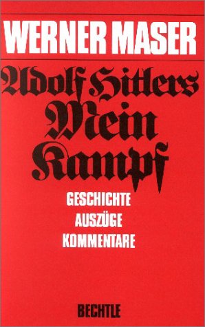 Adolf Hitler, Mein Kampf: Geschichte, Auszüge, Kommentare