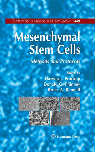 Mesenchymal Stem Cells: Methods and Protocols