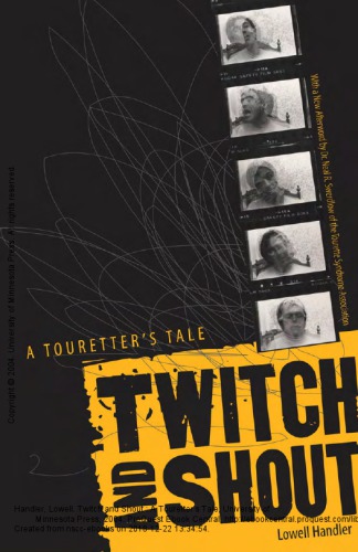 Twitch and Shout: A Touretter’s Tale